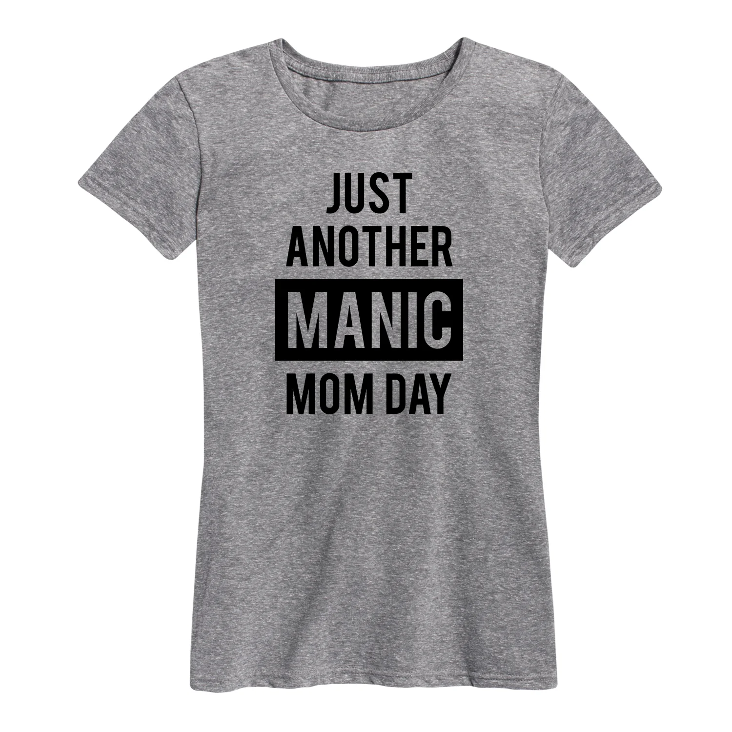 Instant Message - Just Another Manic Mom Day - Women's Short Sleeve Graphic T-Shirt