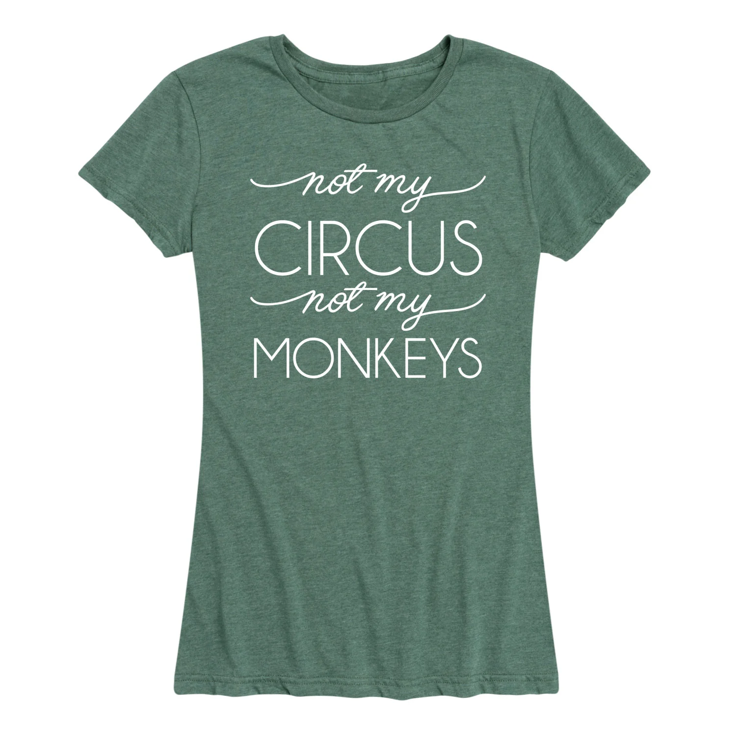 Instant Message - Not My Circus Not My Monkeys - Women's Short Sleeve Graphic T-shirt - Image 6