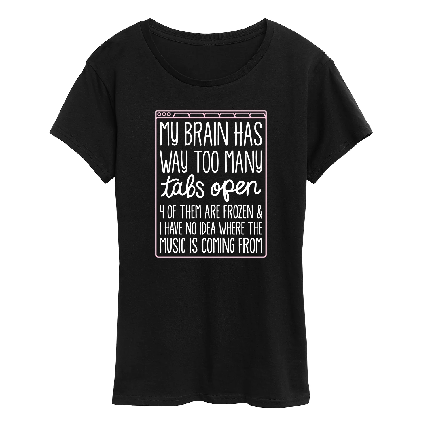 Instant Message - Too Many Tabs Open - Women's Short Sleeve Graphic T-shirt - Image 2