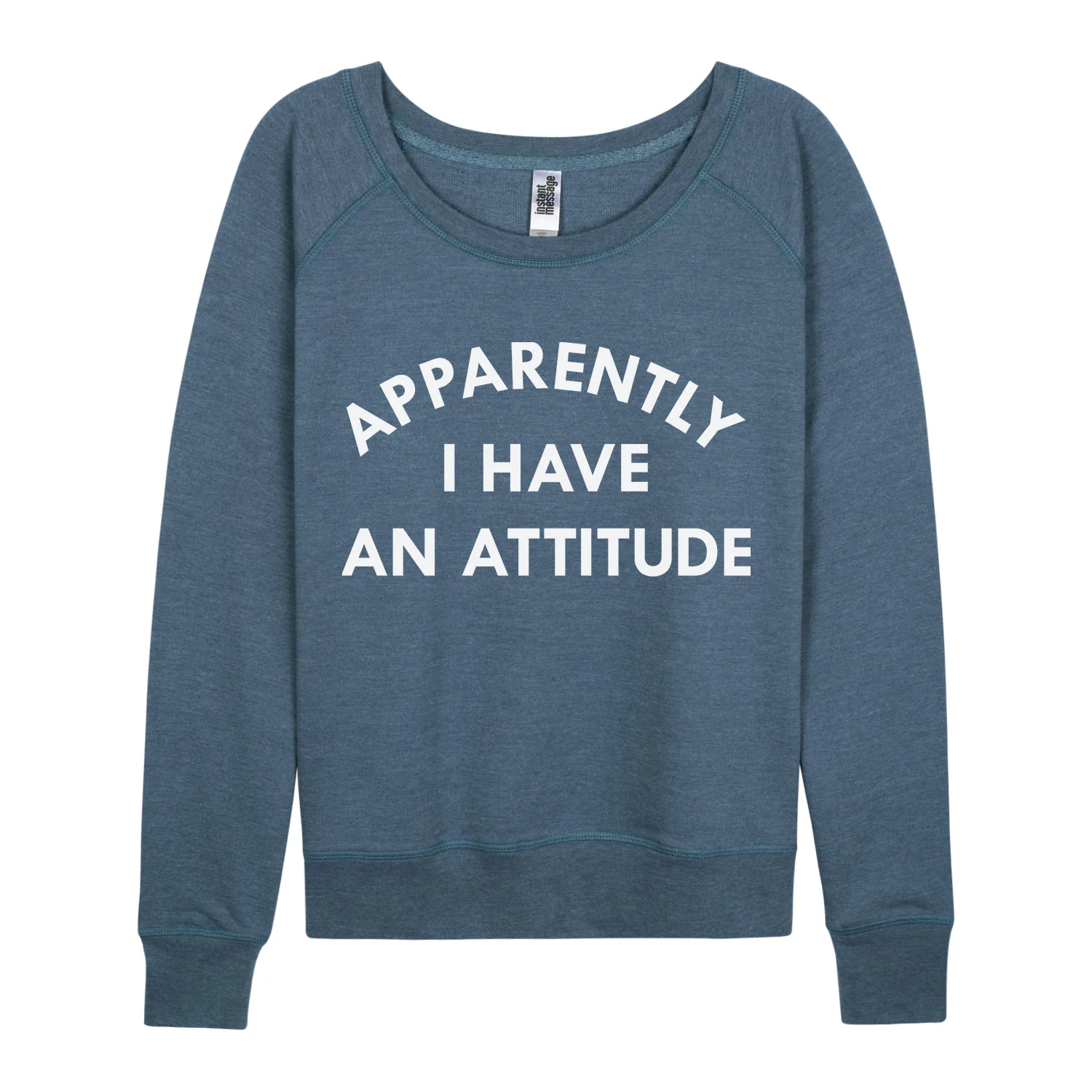 Instant Message - Apparently I Have an Attitude - Women's French Terry Long Sleeve Pullover - Image 3