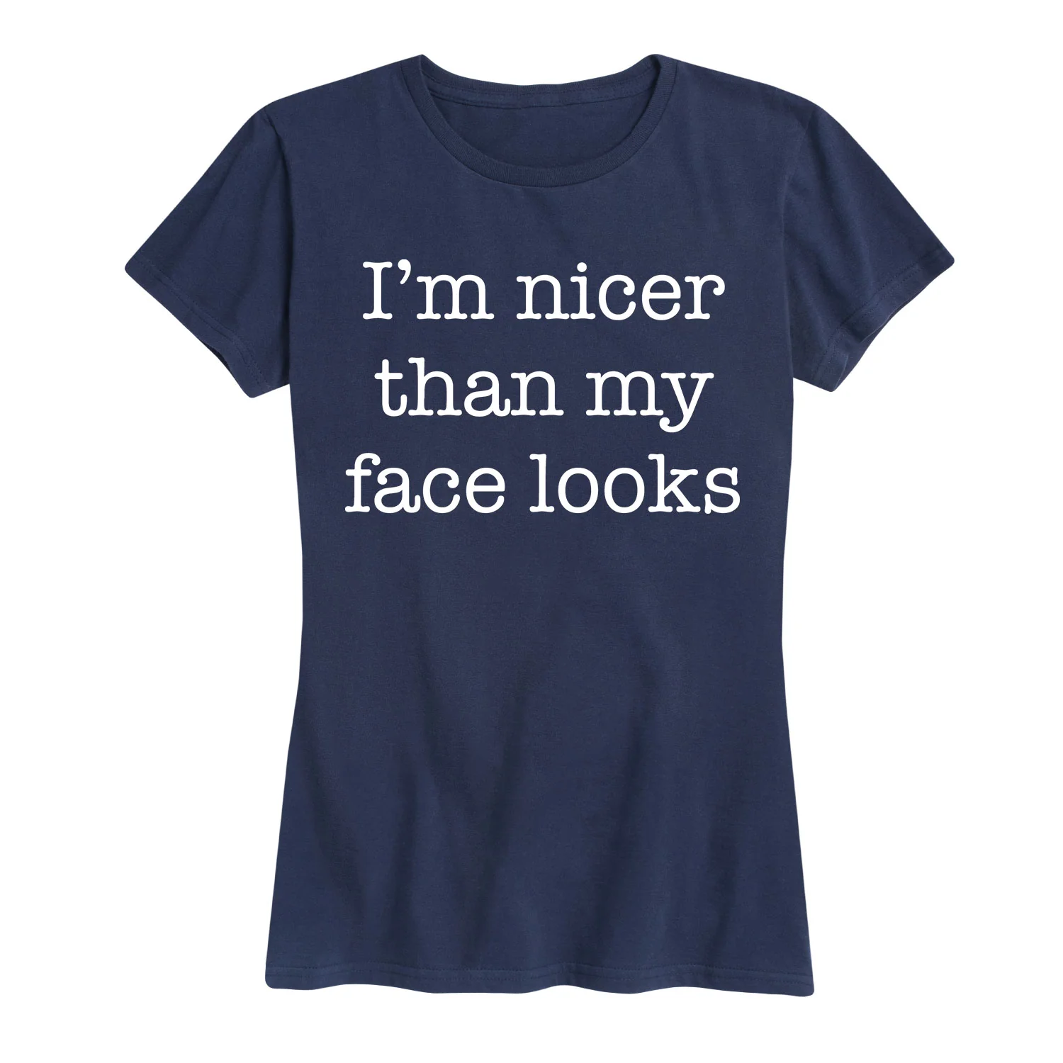 Instant Message - Nicer Than My Face Looks - Women's Short Sleeve Graphic T-Shirt - Image 3