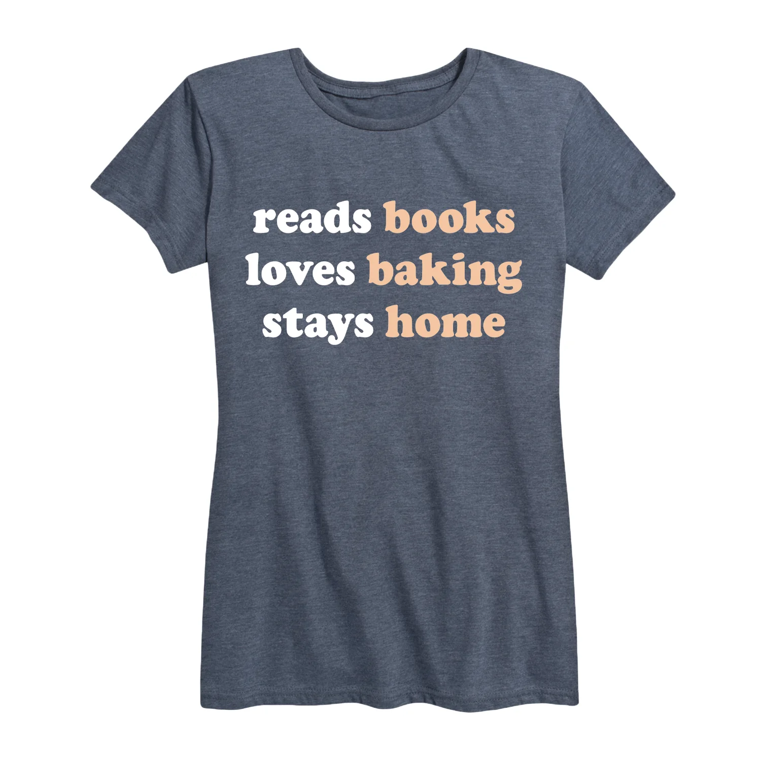 Instant Message - Reads Books Loves Baking Stays Home - Women's Short Sleeve Graphic T-shirt