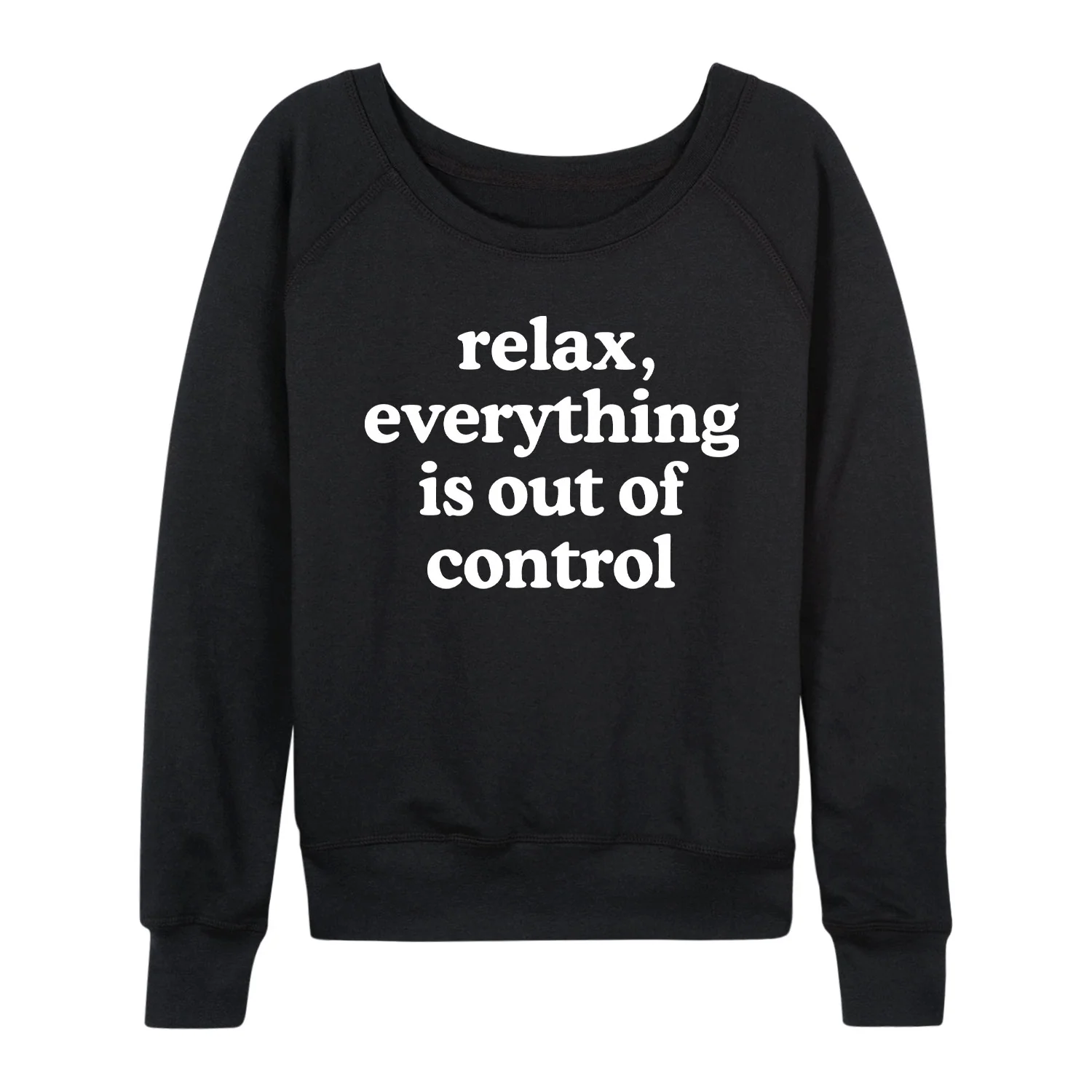 Instant Message - Relax Out Of Control - Women's Lightweight French Terry Long Sleeve Shirt