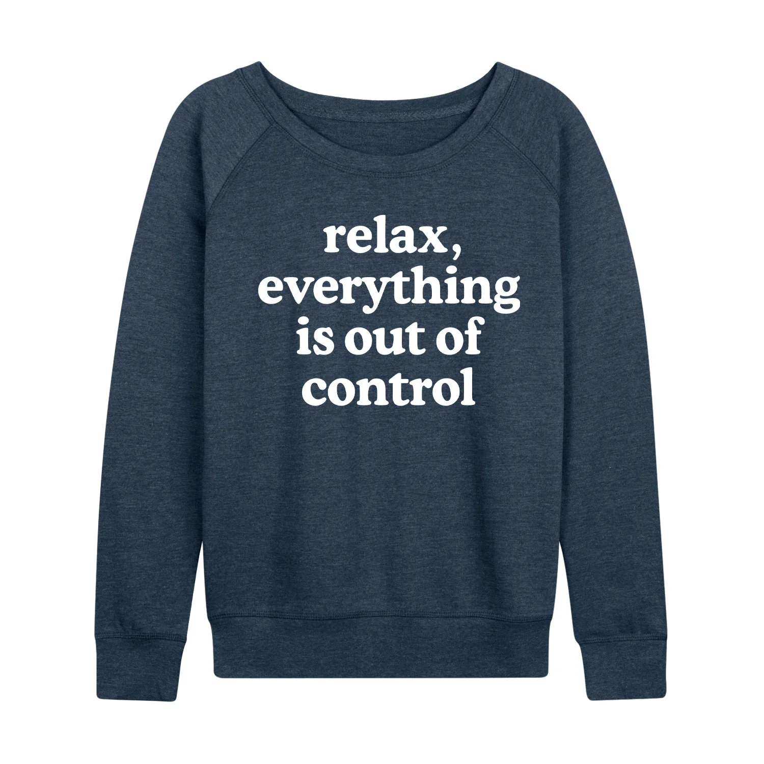 Instant Message - Relax Out Of Control - Women's Lightweight French Terry Long Sleeve Shirt - Image 3