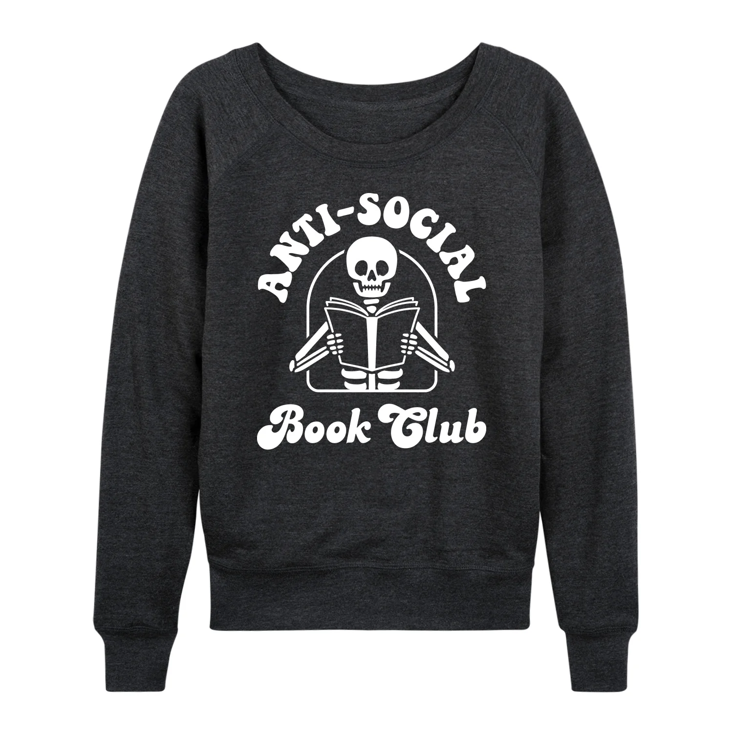Instant Message - Anti Social Book Club Skeleton - Women's Lightweight French Terry Long Sleeve Shirt