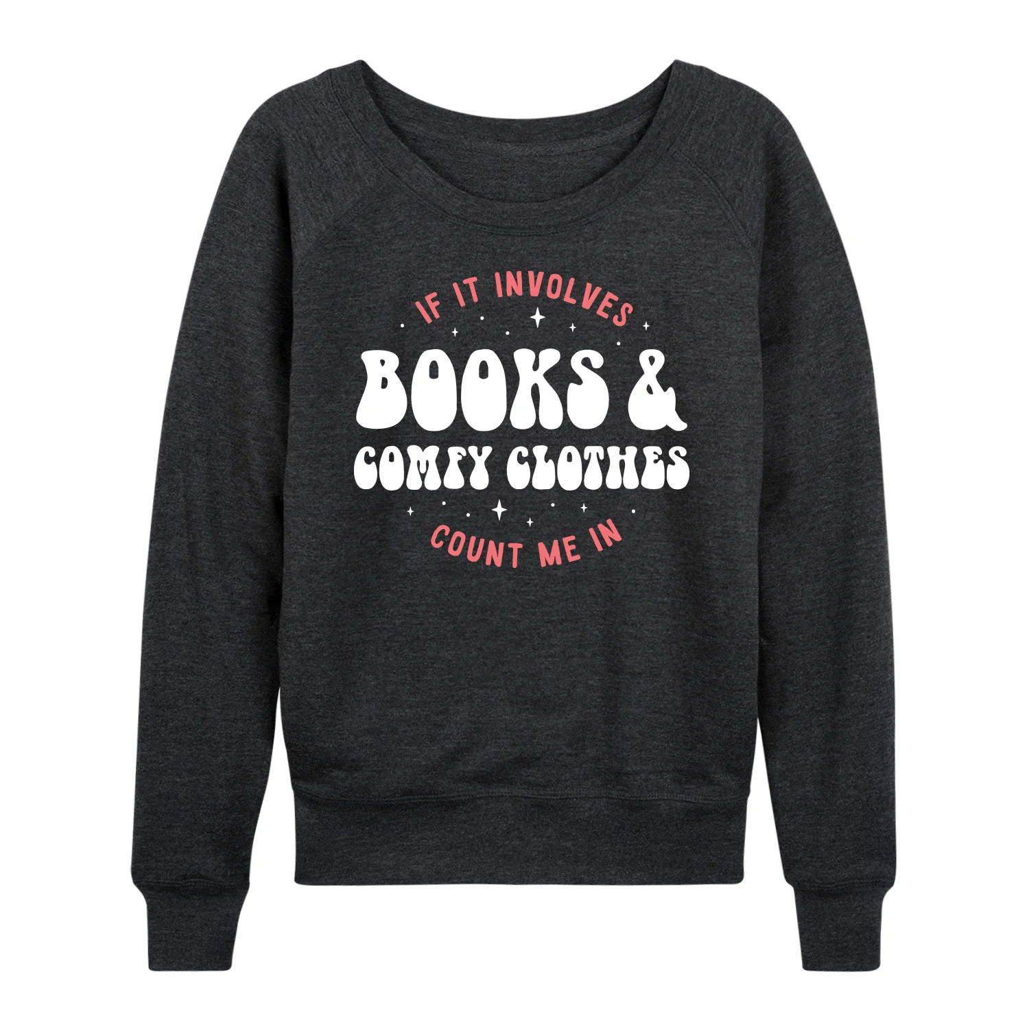 Instant Message - Books Comfy Clothes - Women's Lightweight French Terry Long Sleeve Shirt - Image 2