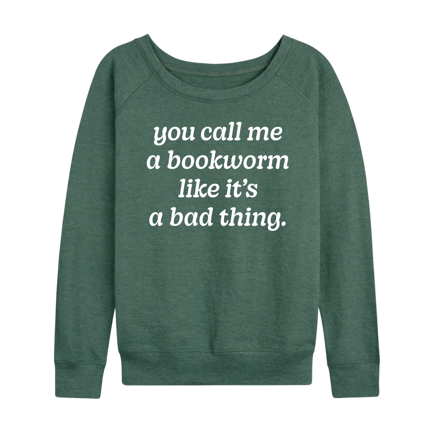 Instant Message - Call Me Bookworm Like Bad Thing - Women's Lightweight French Terry Long Sleeve Shirt - Image 4