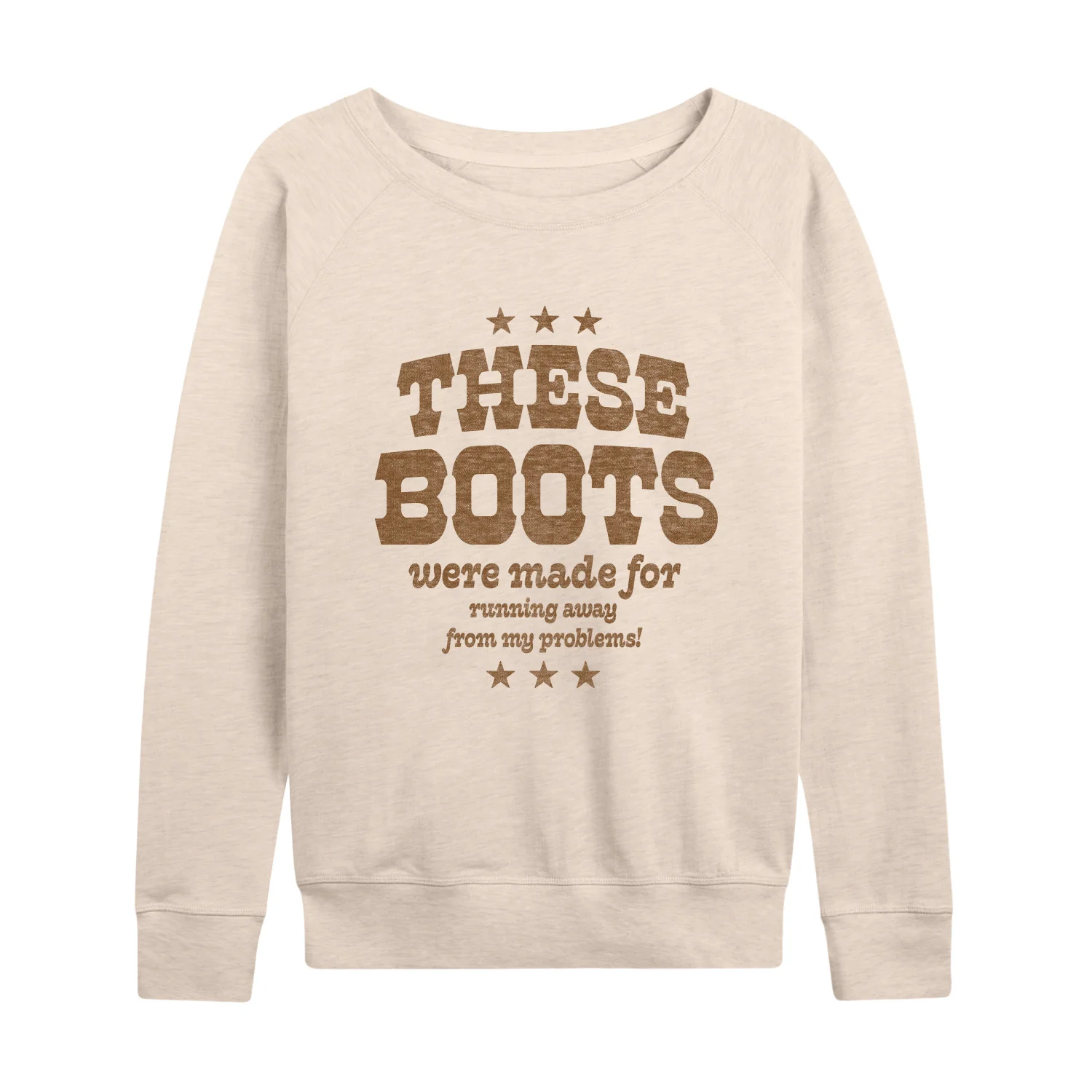 Instant Message - Boots Made Running From Problems - Women's Lightweight French Terry Long Sleeve Shirt