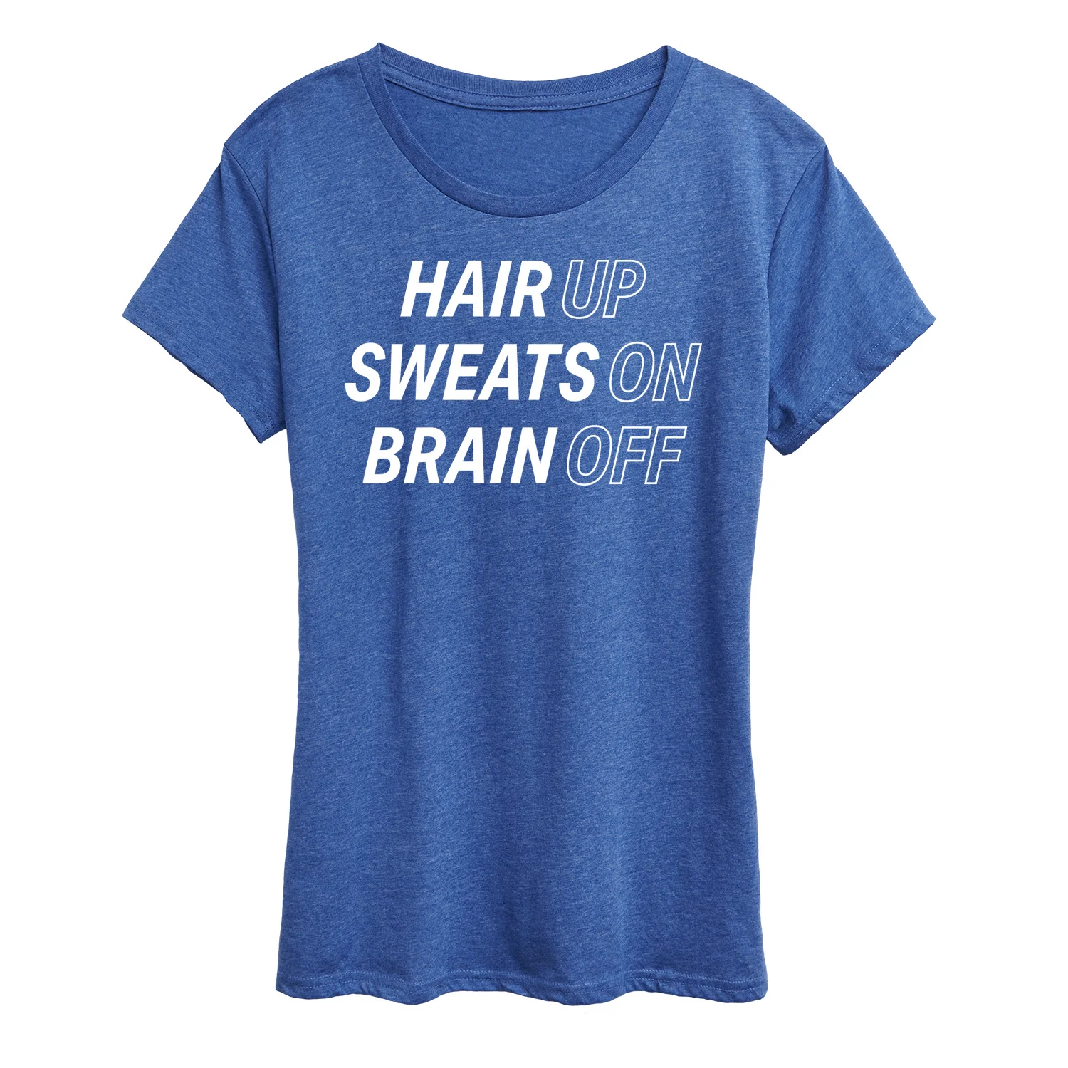Instant Message - Hair Up Sweats On Brain Off - Women's Short Sleeve Graphic T-Shirt - Image 4
