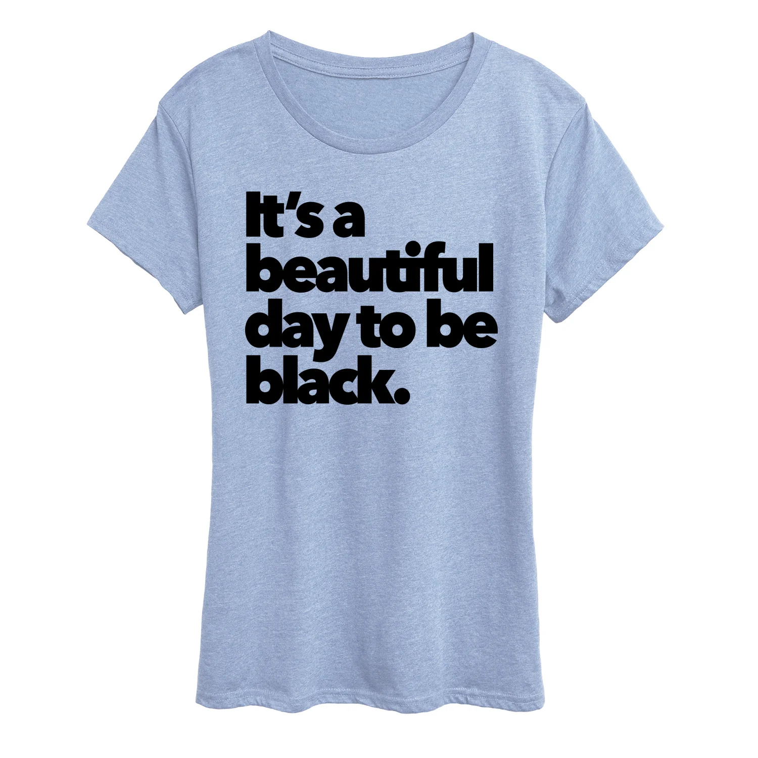 Instant Message - Beautiful Day to be Black - Women's Short Sleeve Graphic T-Shirt - Image 5