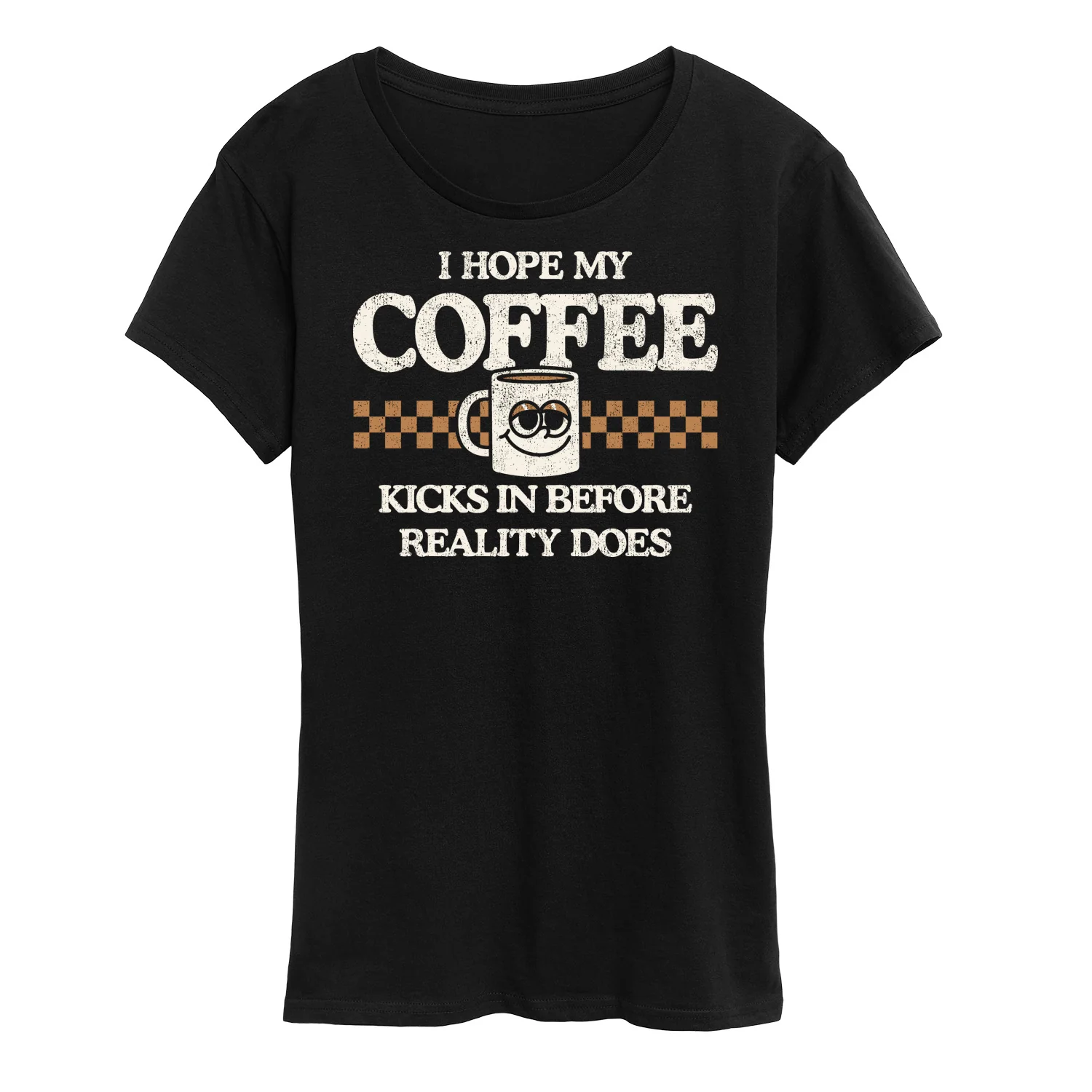 Instant Message - Hope My Coffee Kicks In - Women's Short Sleeve Graphic T-Shirt
