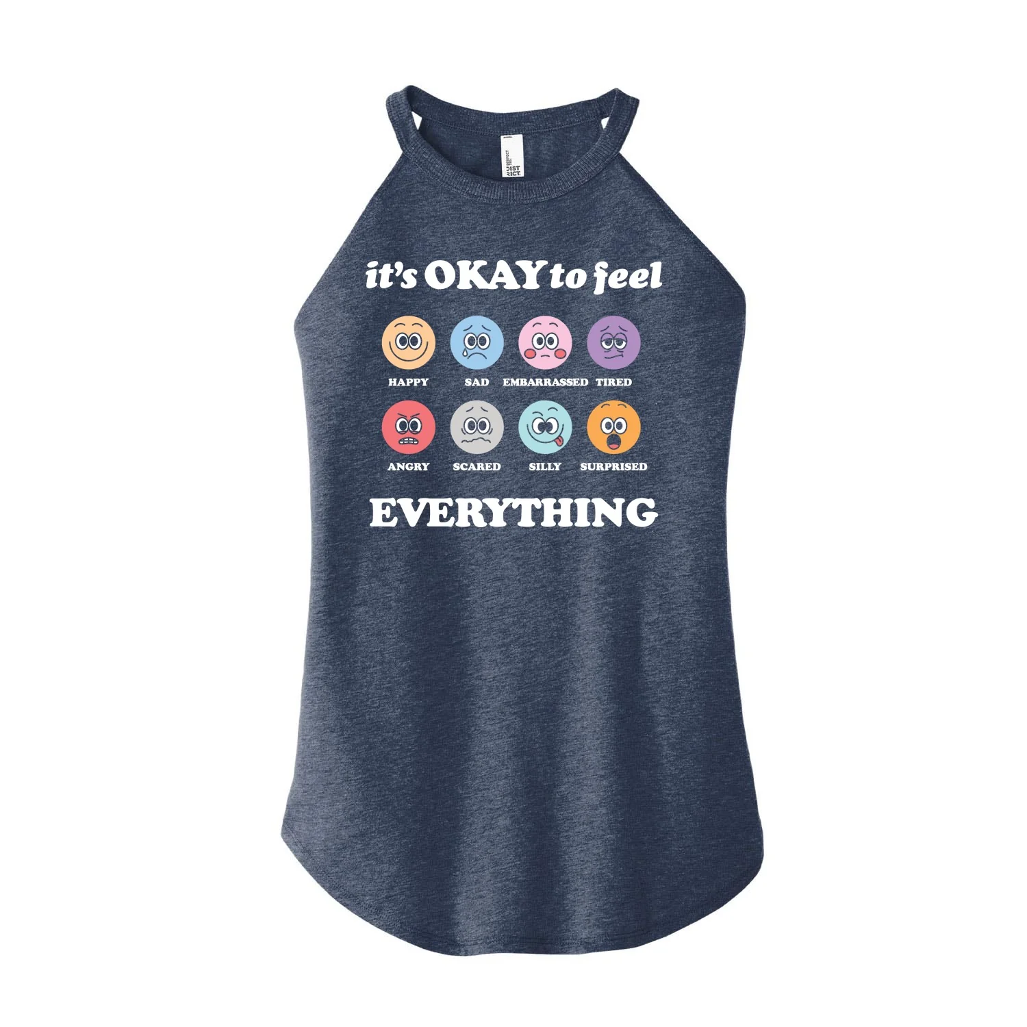 Instant Message - Its Okay To Feel Everything - Mental Health Awareness - Positivity - Womens - High Neck Tank
