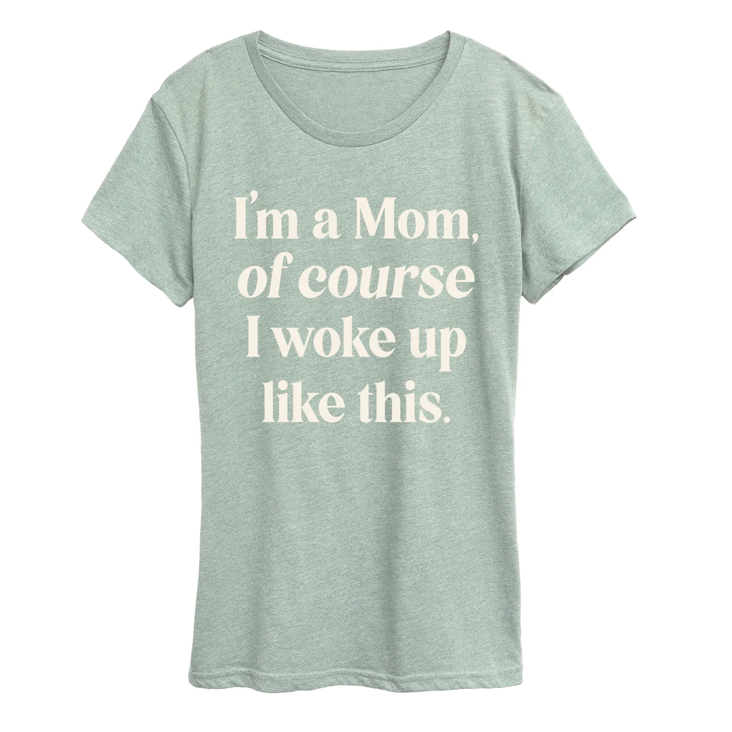 Instant Message - Of Course Woke Up Like This - Women's Short Sleeve Graphic T-Shirt - Image 9