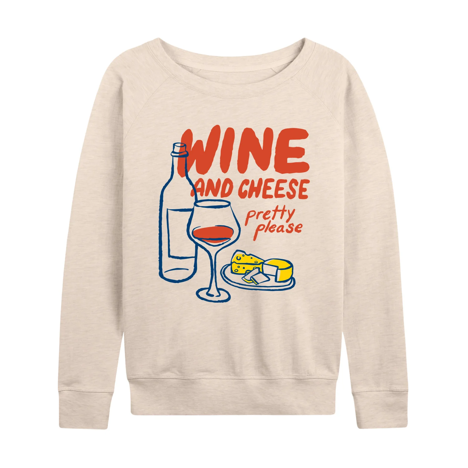 Instant Message - Wine Cheese Pretty Please - Women's French Terry Long Sleeve Shirt