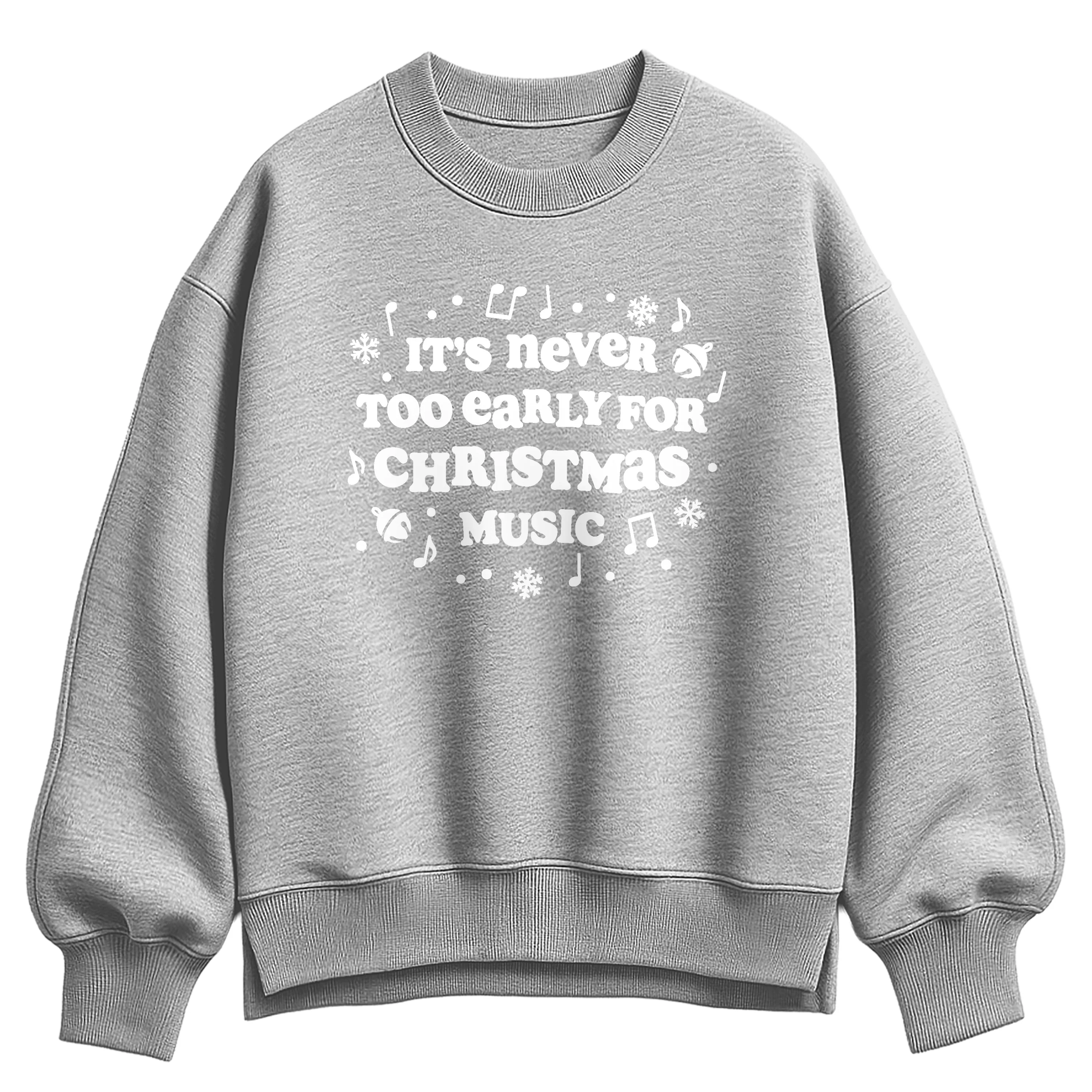 Instant Message - Never Too Early For Christmas Music - Ladies Oversized Fleece Crew Sweatshirt