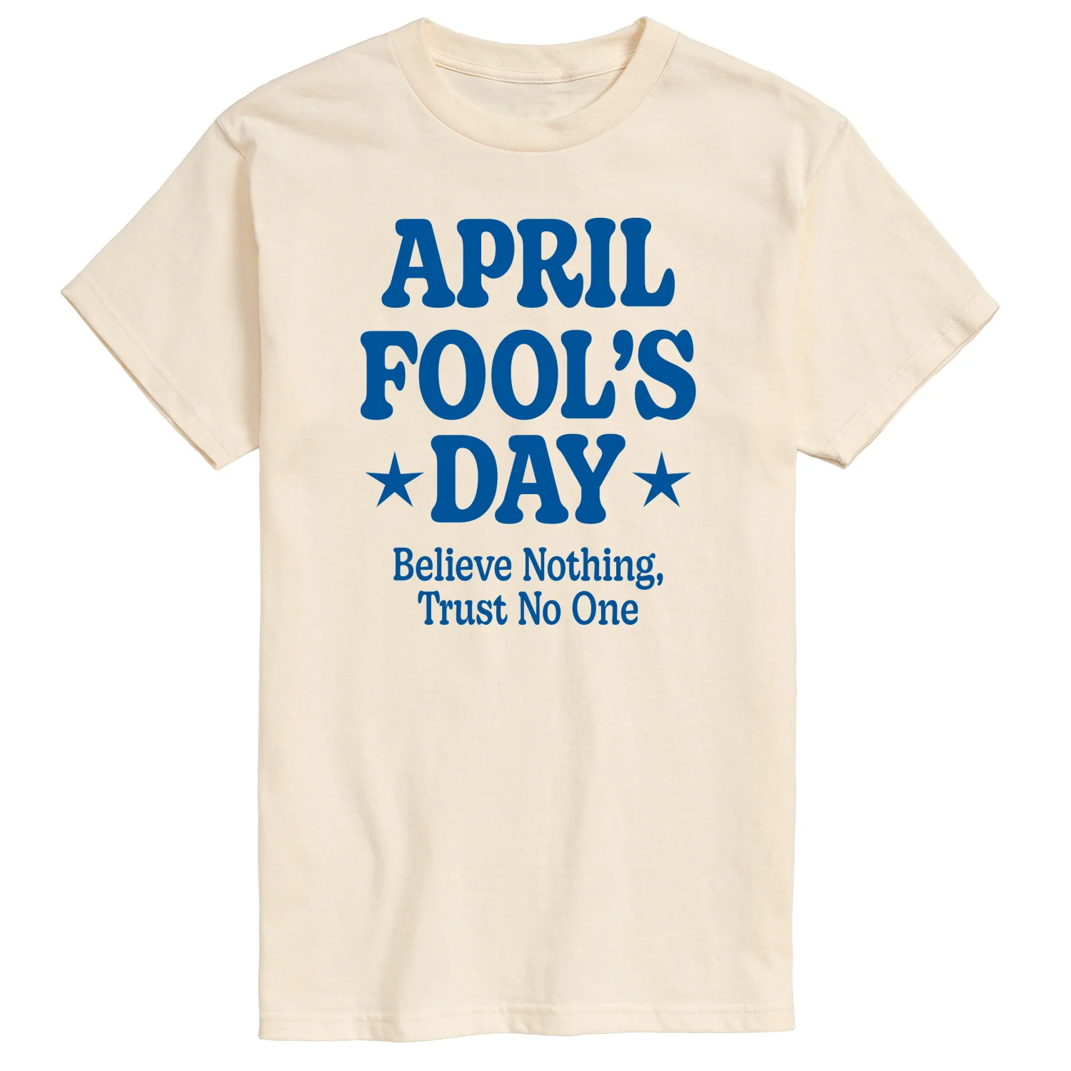 Instant Message - April Fools Believe Nothing Trust No One - Men's Short Sleeve Graphic T-Shirt - Image 3