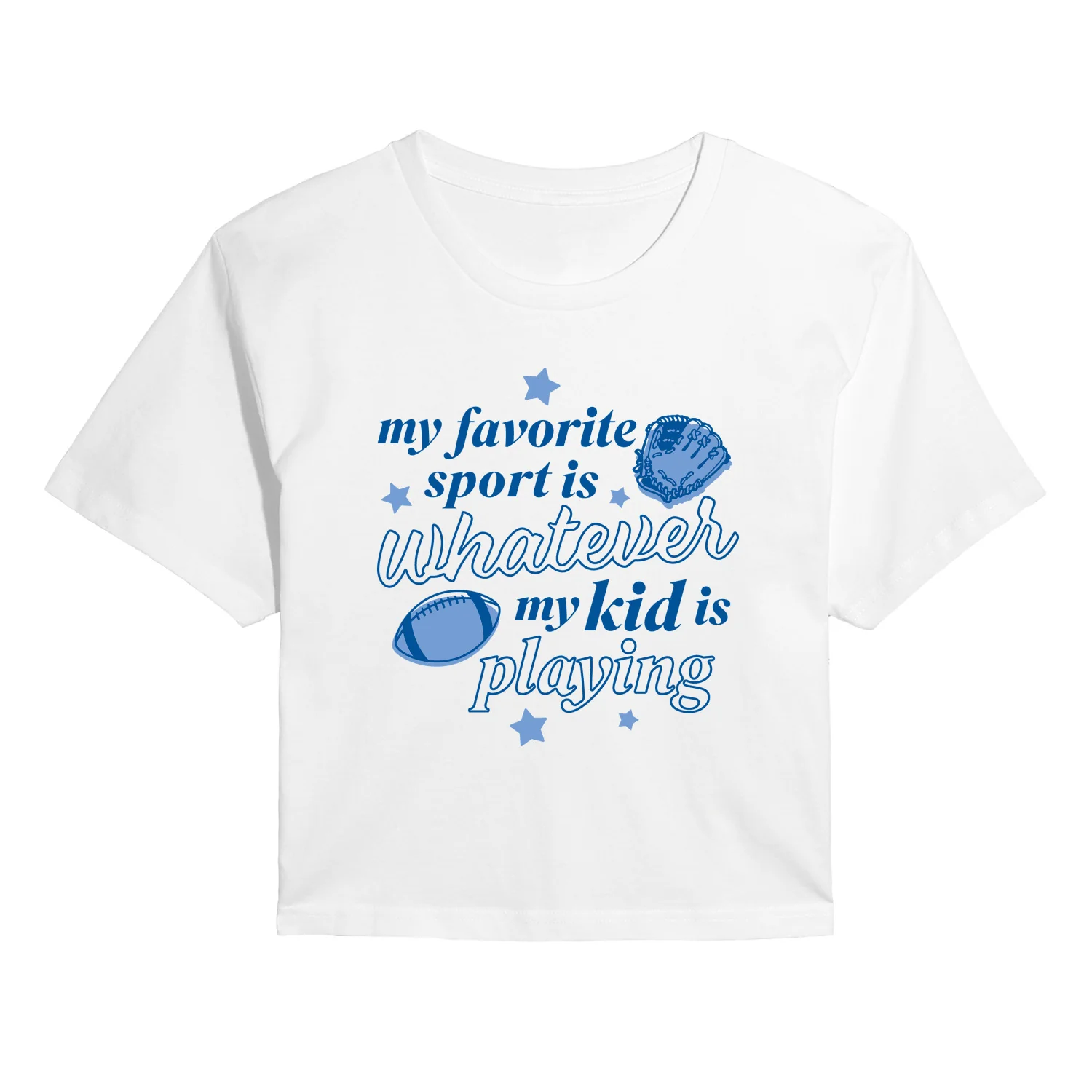 Instant Message - My Favorite Sport Is Whatever My Kid Is Playing - Juniors Cropped Short Sleeve Graphic T-Shirt