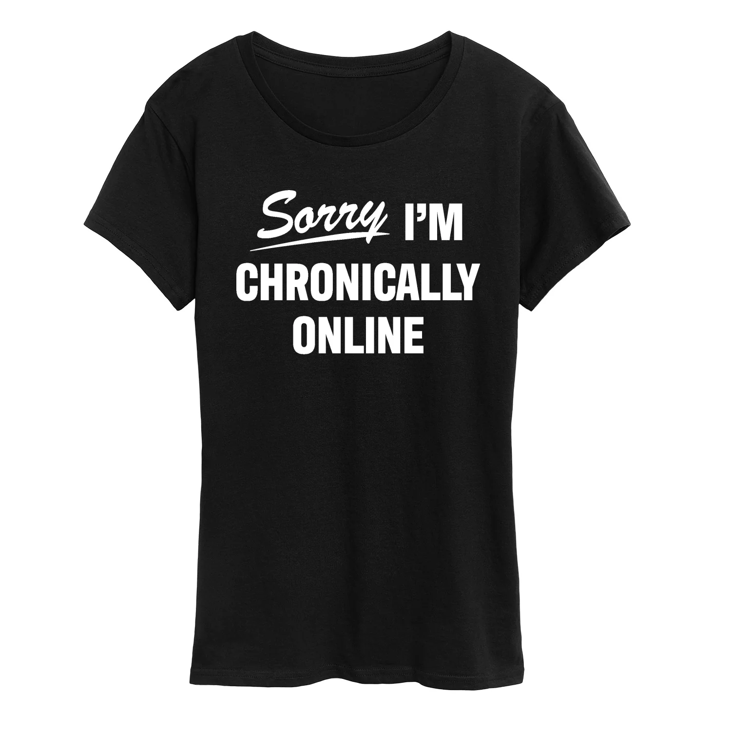 Instant Message - Sorry I'm Chronically Online - Women's Short Sleeve Graphic T-Shirt - Image 2