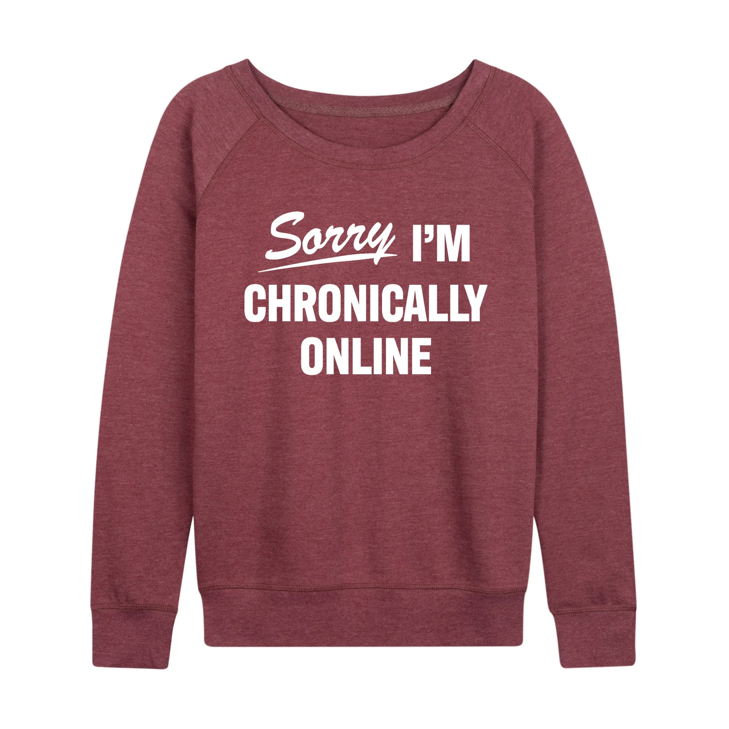 Instant Message - Sorry I'm Chronically Online - Women's French Terry Long Sleeve Pullover - Image 6