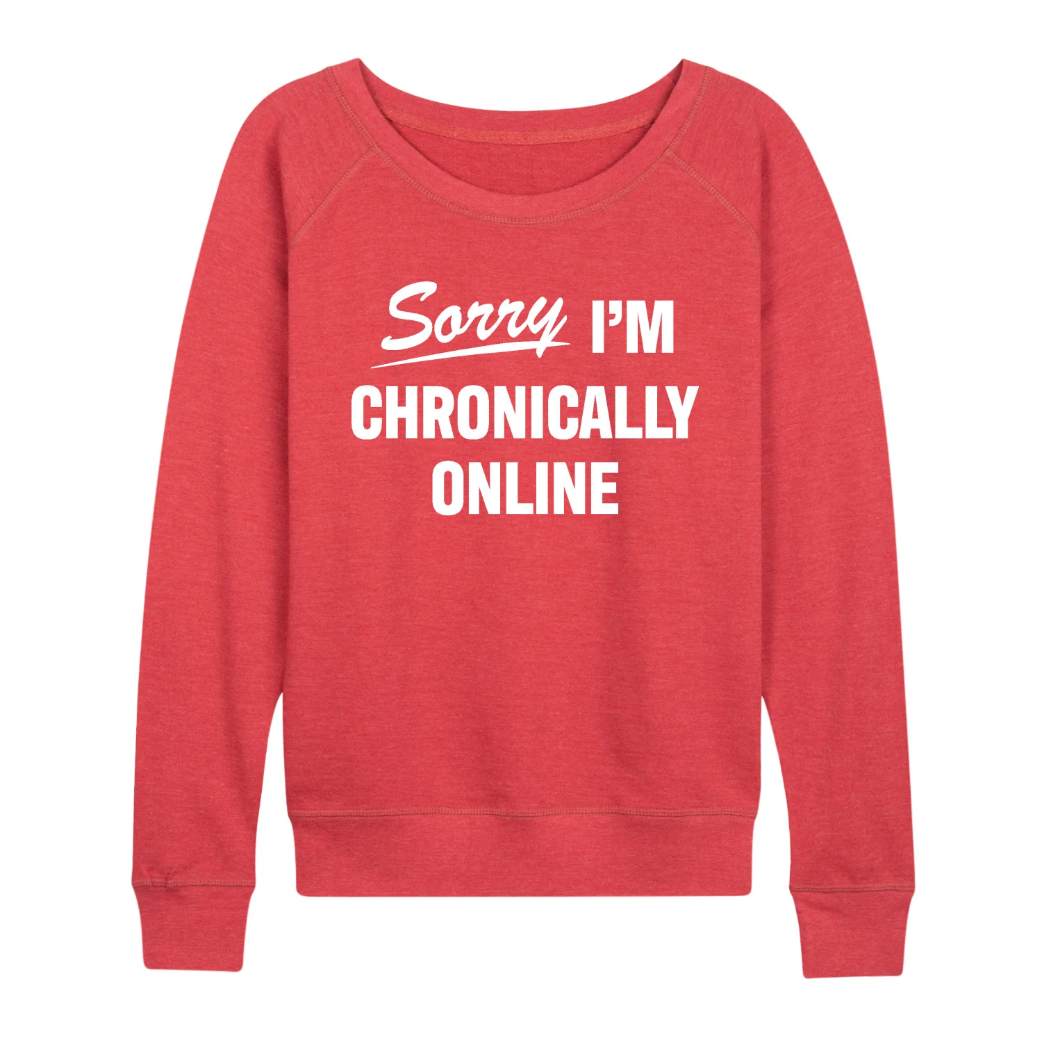 Instant Message - Sorry I'm Chronically Online - Women's French Terry Long Sleeve Pullover - Image 7