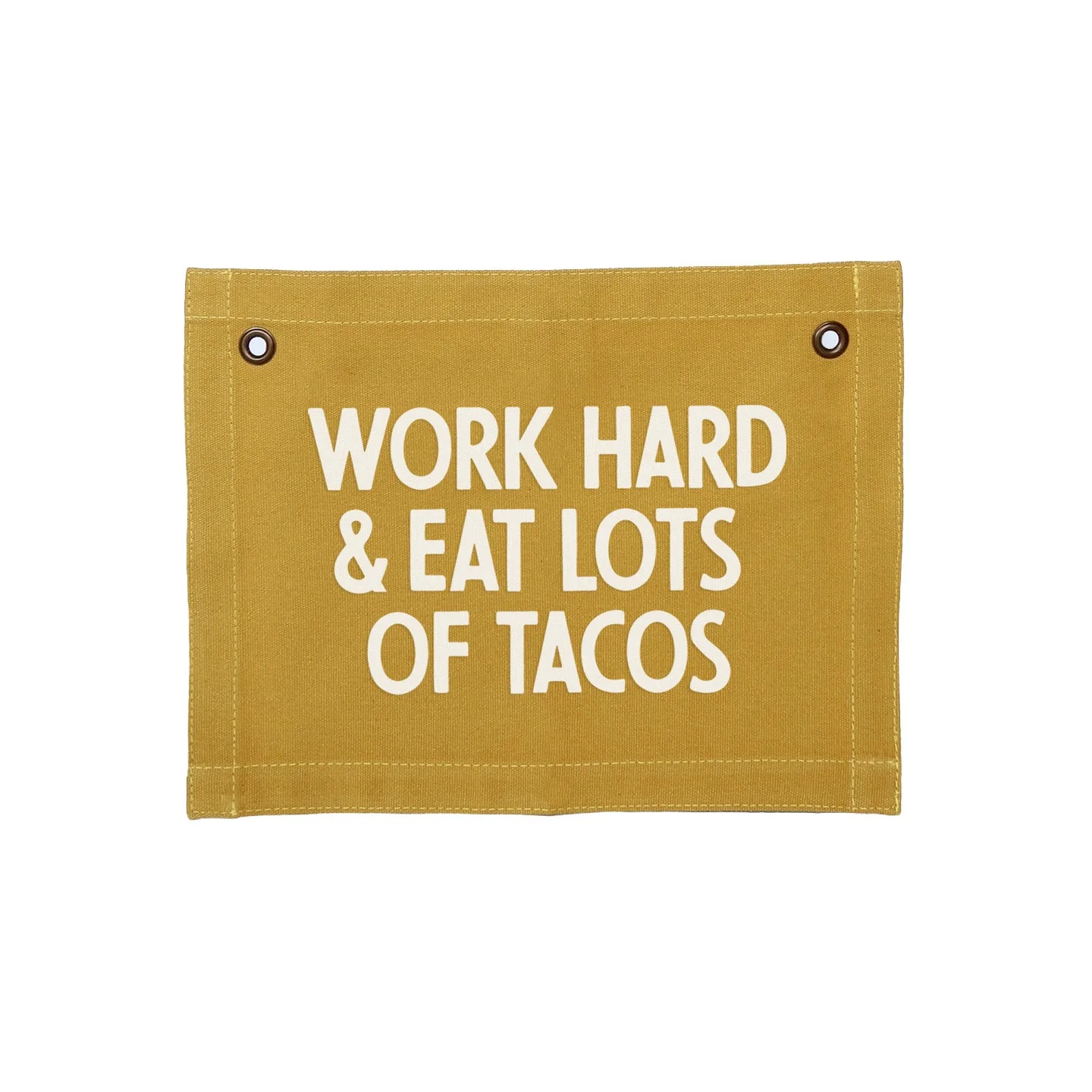 Frankie Jean Work Hard & Eat Lots Of Tacos Small Canvas Flag - Image 3